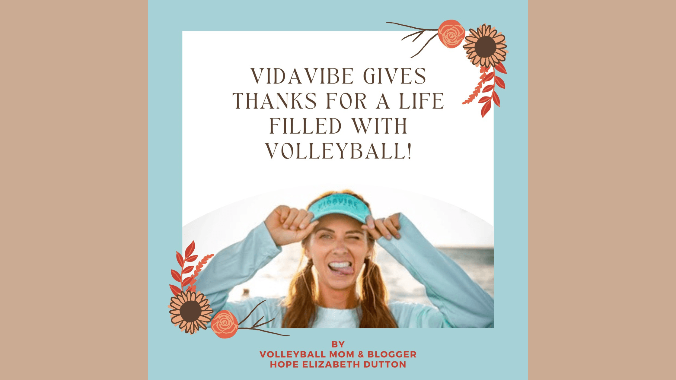 VIDAVIBE GIVES THANKS FOR A LIFE FILLED WITH VOLLEYBALL! - VidaVibe