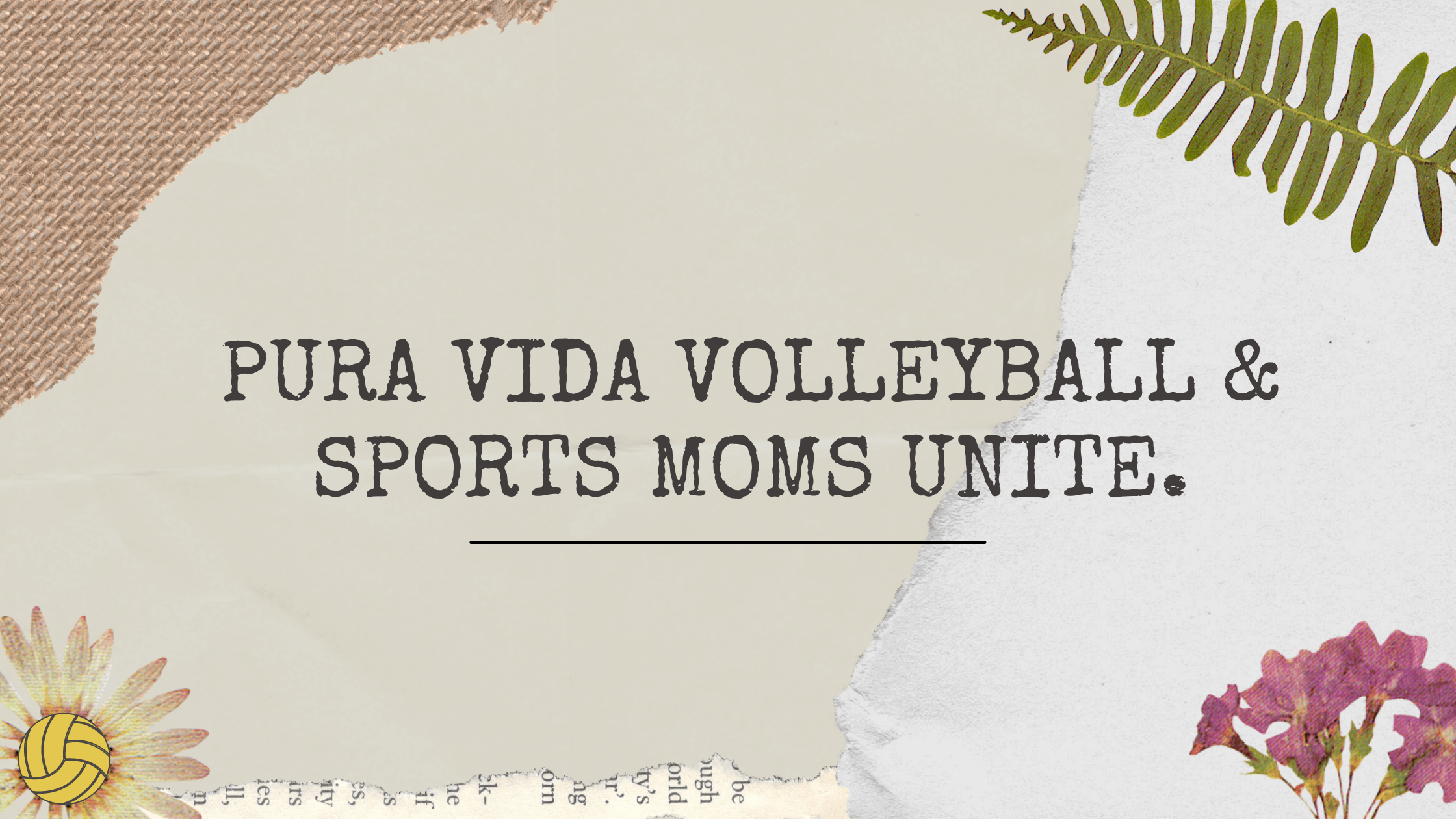 Pura Vida Volleyball and Sport Moms Unite! - VidaVibe