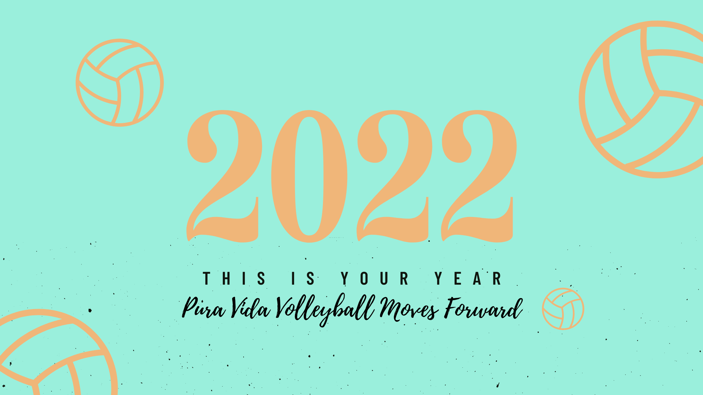 2022, Pura Vida Volleyball Moves Forward - VidaVibe