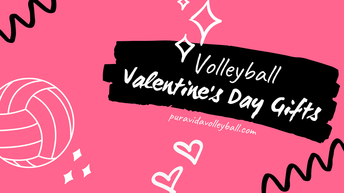 TEN AWESOME VALENTINE'S DAY GIFT & GEAR IDEAS FOR THE VOLLEYBALL LOVERS IN YOUR HOUSE! - Pura Vida Volleyball
